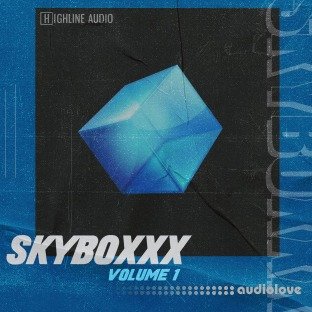 Highline Audio Skyboxxx Vol.1