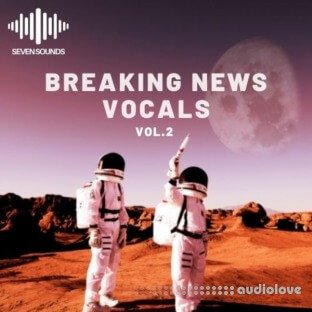 Seven Sounds Breaking New Vocals Volume 2