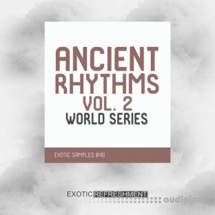 Exotic Refreshment Ancient Rhythms 2 World Series Sample Pack