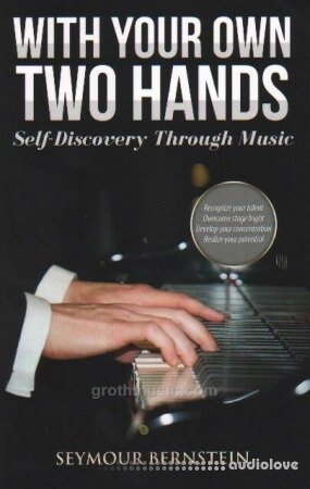 With Your Own Two Hands: Self-discovery Through Music