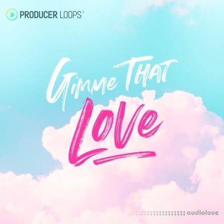 Producer Loops Gimme That Love