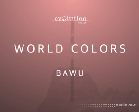 Evolution Series World Colors Bawu