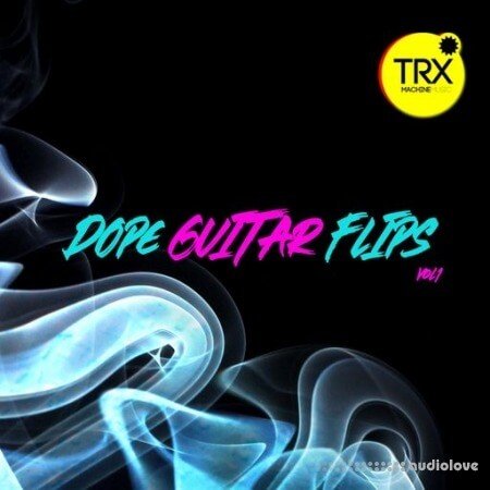 TRX Machinemusic Dope Guitar Flips Vol.1