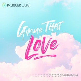 Producer Loops Gimme That Love