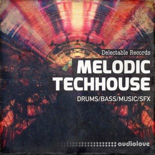 Delectable Records Melodic TechHouse 01