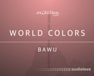 Evolution Series World Colors Bawu