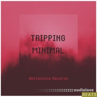 Whitenoise Records TRIPPING MINIMAL Beats