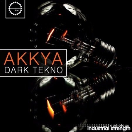 Industrial Strength Akkya Dark Tekno