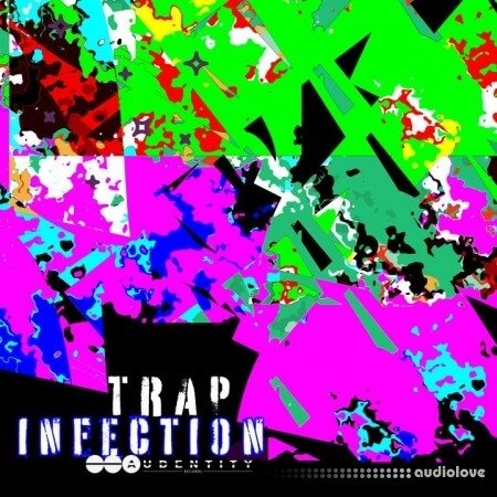 Audentity Records Trap Infection