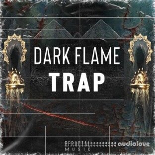 BFractal Music Dark Flame Trap