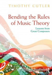 Bending the Rules of Music Theory Lessons from Great Composers