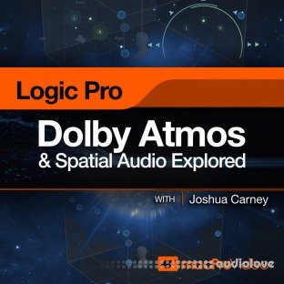 MacProVideo Logic Pro 305 Dolby Atmos and Spatial Audio Explored