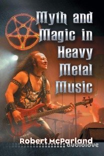 Myth and Magic in Heavy Metal Music