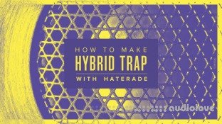 Sonic Academy How To Make Hybrid Trap with Haterade