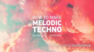 Sonic Academy How To Make Melodic Techno with Gai Barone