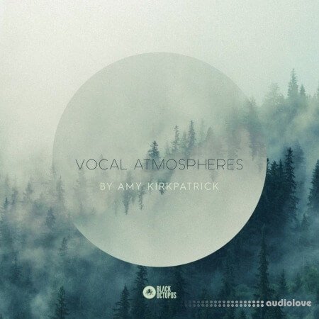 Black Octopus Sound Vocal Atmospheres by Amy Kirkpatrick