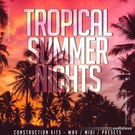 Mainroom Warehouse Tropical Summer Nights