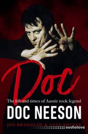 Doc: The life and times of Aussie rock legend Doc Neeson