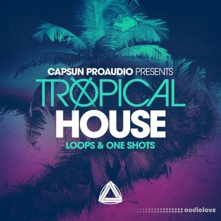 CAPSUN ProAudio Tropical House