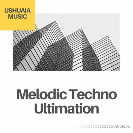 Ushuaia Music Melodic Techno Ultimation