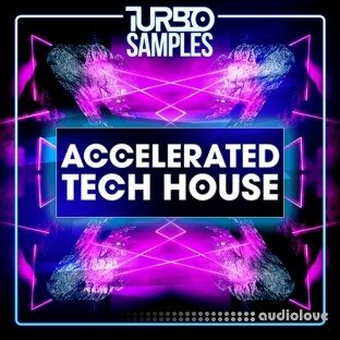 Turbo Samples Accelerated Tech House