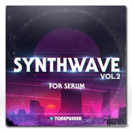 Tonepusher Synthwave Vol.2