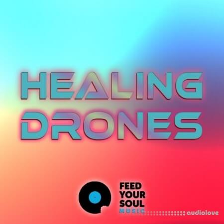 Feed Your Soul Music Healing Drones