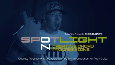 Truefire Chris Buono's Spotlight on Creative Chord Progressions