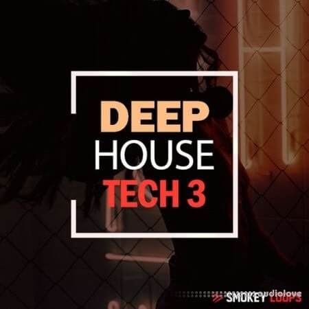 Smokey Loops Deep House Tech 3