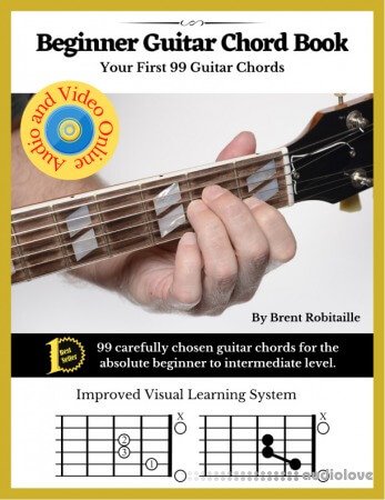 Beginner Guitar Chord Book: Your First 99 Guitar Chords