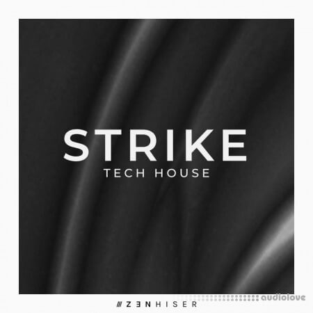 Zenhiser Strike Tech House