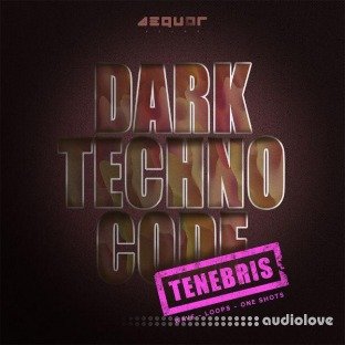 Aequor Sound Tenebris Dark Techno Code