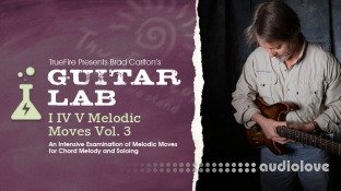 Truefire Brad Carlton's Guitar Lab: I IV V Melodic Moves Vol.3