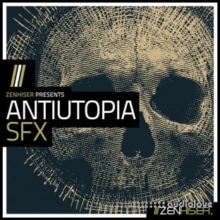 Zenhiser Antiutopia SFX