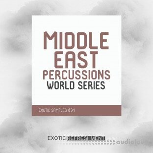 Exotic Refreshment Middle East Percussions World Series Drum Sample Pack