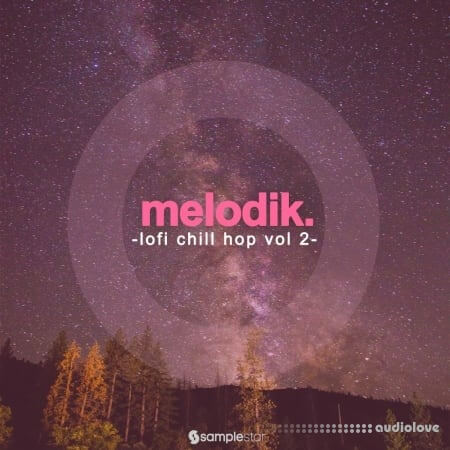 Samplestar Melodik Lofi Chill Hop Vol.2