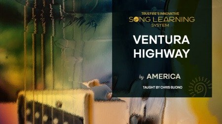 Truefire Chris Buono's Song Lesson: Ventura Highway