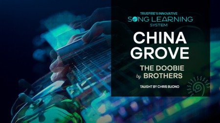 Truefire Chris Buono's Song Lesson: China Grove