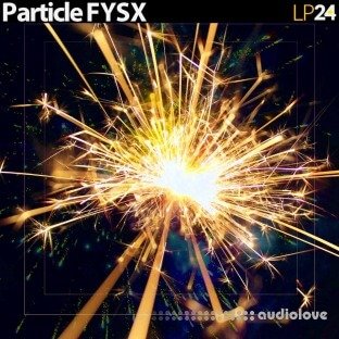 LP24 Audio Particle FYSX