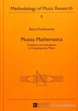 Musica Mathematica: Traditions and Innovations in Contemporary Music