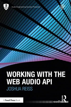 Working with the Web Audio API