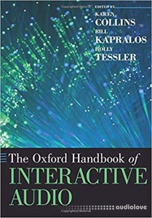 The Oxford Handbook of Interactive Audio