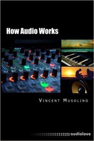 How Audio Works [Audiobook]