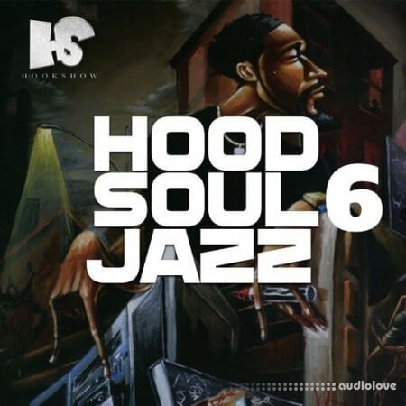 HOOKSHOW Hood Soul Jazz 6