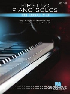 First 50 Piano Solos You Should Play: Easy Piano Songbook