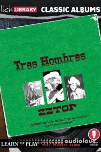 Lick Library Classic Albums Tres Hombres