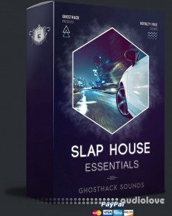 Ghosthack Slap House Essentials