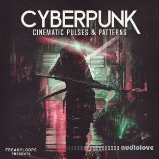 Freaky Loops Cyberpunk Cinematic Pulses and Patterns