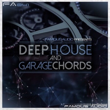 Famous Audio Deep House and Garage Chords