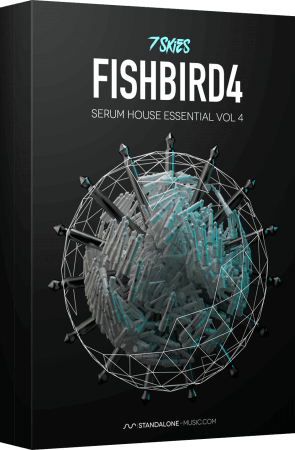 Standalone-Music FISHBIRD 4 Serum House Presets by 7 Skies